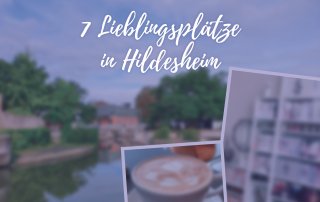 7 Lieblingsplätze in Hildesheim als Schriftzug auf einer Collage von drei Plätzen in Hildesheim