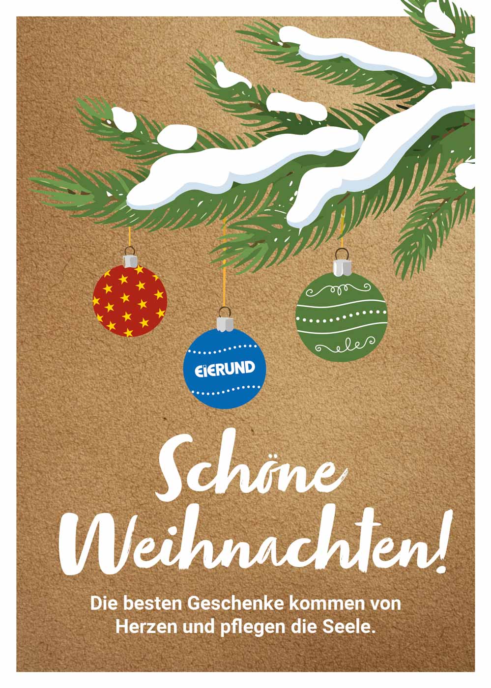Eine braune Karte, auf der ein mit Schnee bedeckter, grüner Tannenzweig mit Weihnachtskugeln abgebildet ist. Darunter steht "Schöne Weihnachten!"
